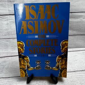 Isaac Asimov: The Complete Stories, Volume 1 [Trade Paperback, 2001]
